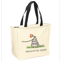 Tread On Me Daddy Snake Funny Saying Humor Zip Tote Bag