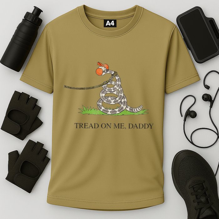 Tread On Me Daddy Snake Funny Saying Humor Cooling Performance Crew T-Shirt