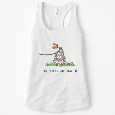 Tread On Me Daddy Snake Funny Saying Humor Womens Tank Top