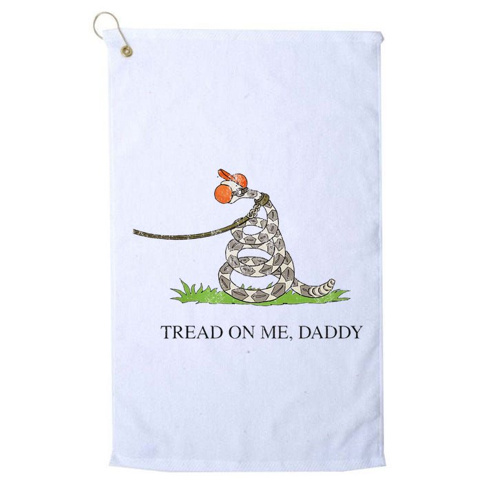 Tread On Me Daddy Snake Funny Saying Humor Golf Towel