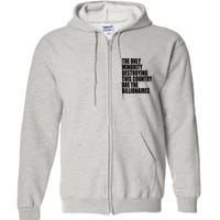 The Only Minority Destroying This Country Are Billionaires Full Zip Hoodie