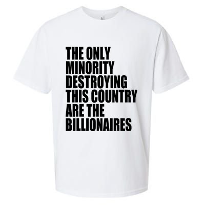 The Only Minority Destroying This Country Are Billionaires Sueded Cloud Jersey T-Shirt