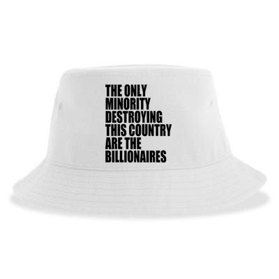 The Only Minority Destroying This Country Are Billionaires Sustainable Bucket Hat
