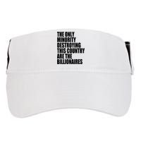 The Only Minority Destroying This Country Are Billionaires Adult Drive Performance Visor