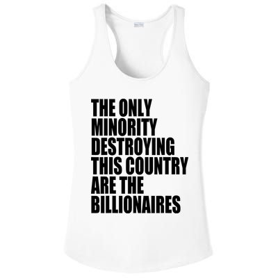 The Only Minority Destroying This Country Are Billionaires Ladies PosiCharge Competitor Racerback Tank