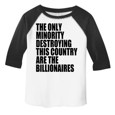The Only Minority Destroying This Country Are Billionaires Toddler Fine Jersey T-Shirt