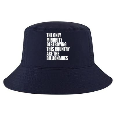 The Only Minority Destroying This Country Are Billionaires Cool Comfort Performance Bucket Hat