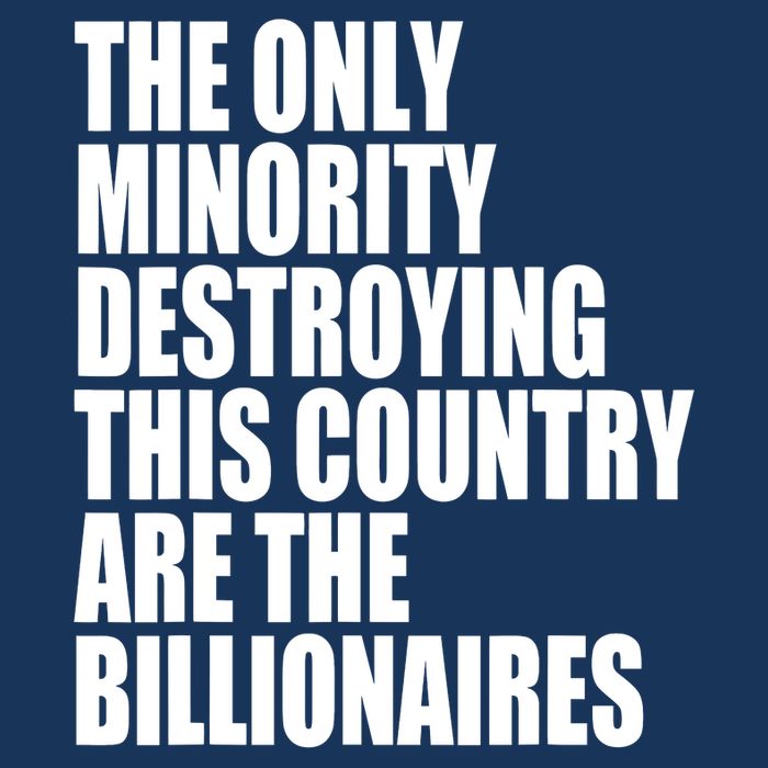 The Only Minority Destroying This Country Are Billionaires Full Zip Hoodie