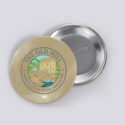 The Old Mill In North Little Rock Arkansas Button