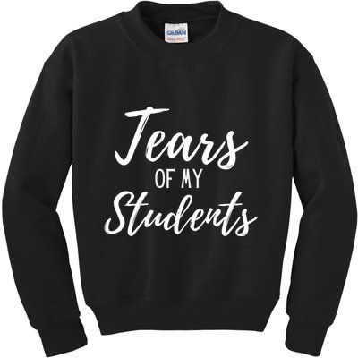 Tears Of My Students Kids Sweatshirt