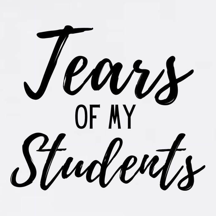 Tears Of My Students Garment-Dyed Sweatshirt