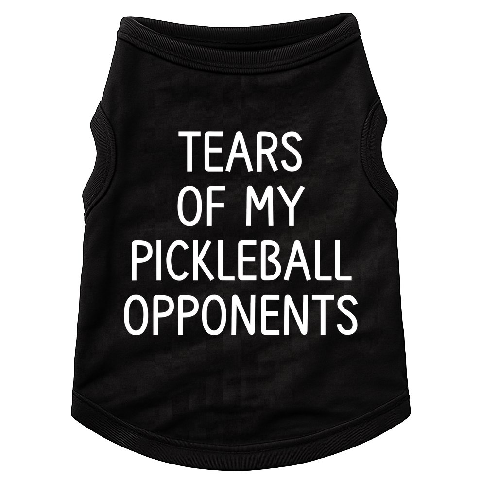 Tears Of My Pickleball Opponents Doggie Tank