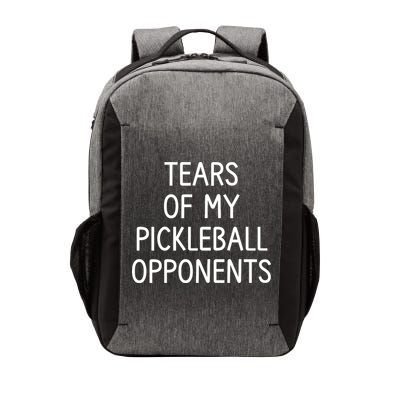 Tears Of My Pickleball Opponents Vector Backpack