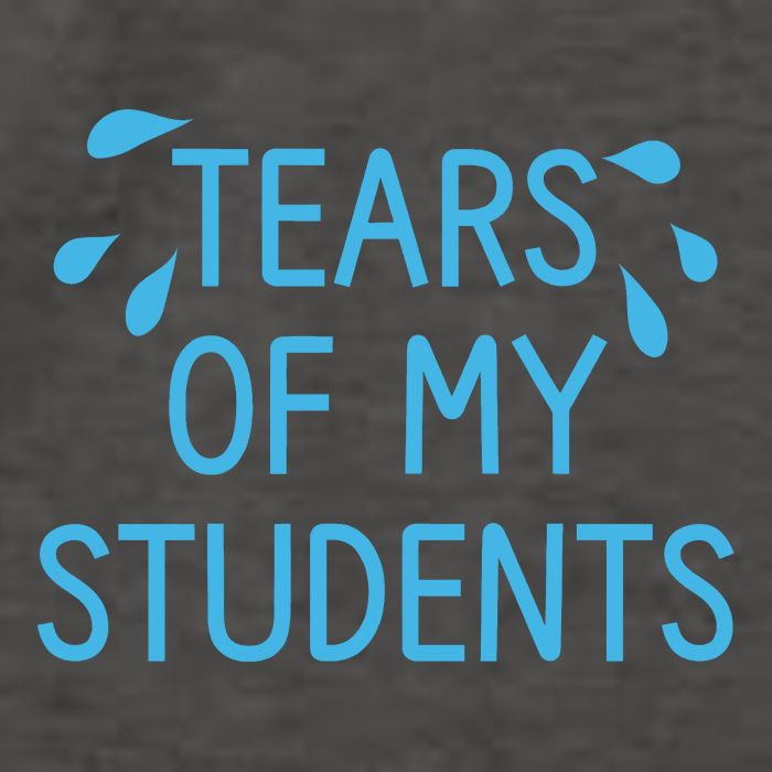 Tears Of My Students Funny Teacher Graduation Meme Teachers Vector Backpack