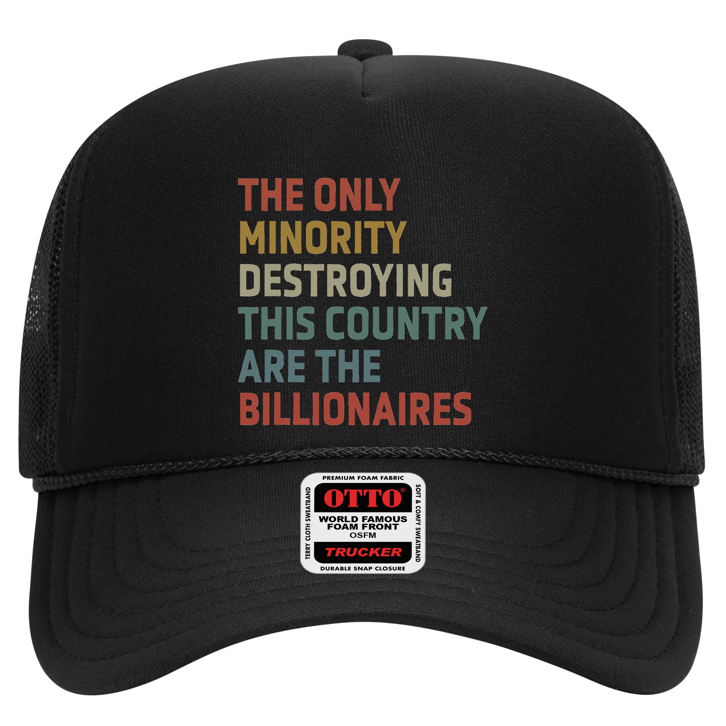 The Only Minority Destroying This Country Are Billionaires Hat