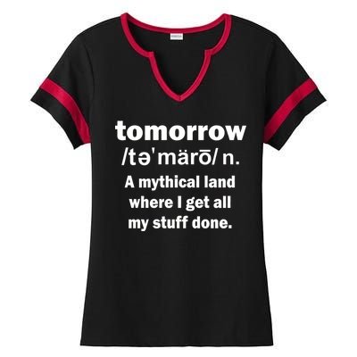 Tomorrow Definition Funny Ladies Halftime Notch Neck Tee