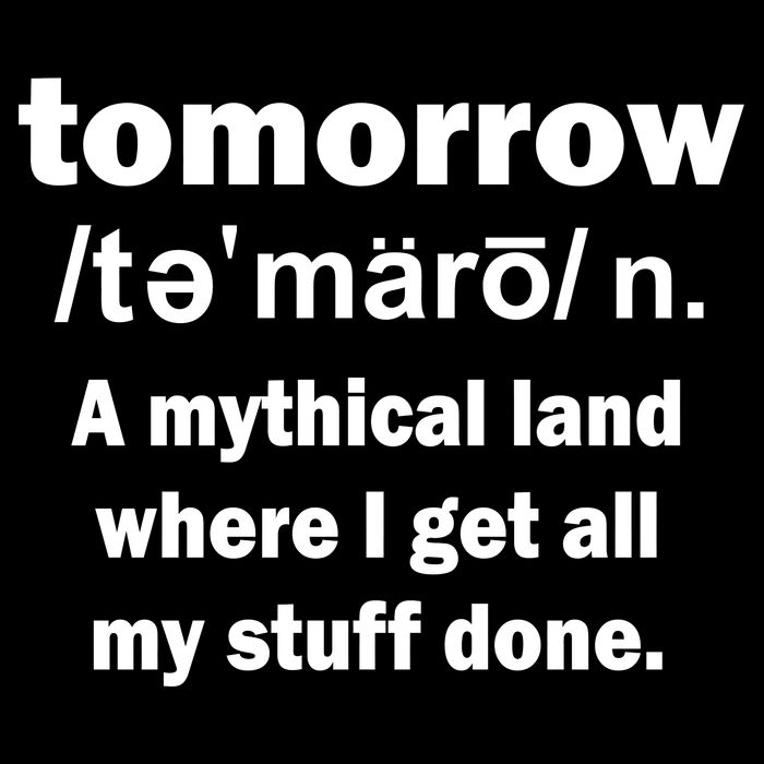 Tomorrow Definition Funny Sweatshirt