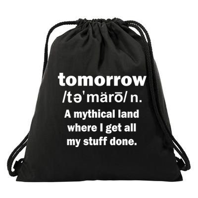 Tomorrow Definition Funny Drawstring Bag