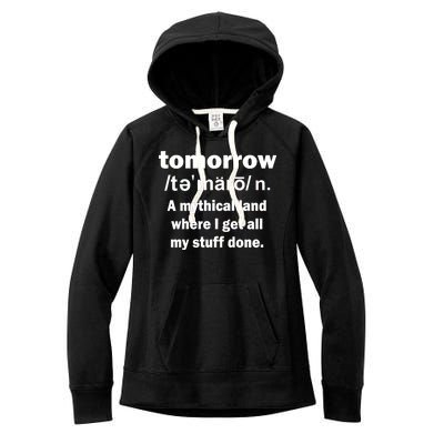 Tomorrow Definition Funny Women's Fleece Hoodie