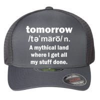 Tomorrow Definition Funny Flexfit Unipanel Trucker Cap