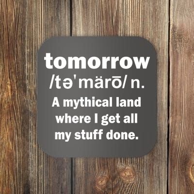 Tomorrow Definition Funny Coaster