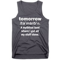Tomorrow Definition Funny Tank Top