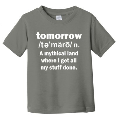 Tomorrow Definition Funny Toddler T-Shirt