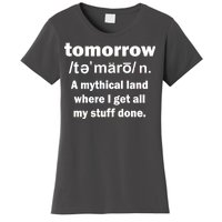 Tomorrow Definition Funny Women's T-Shirt