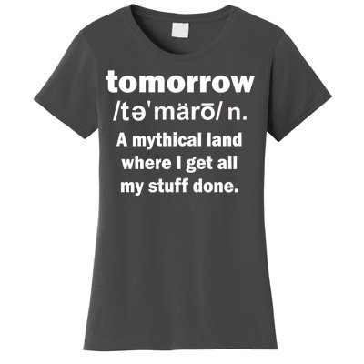 Tomorrow Definition Funny Women's T-Shirt