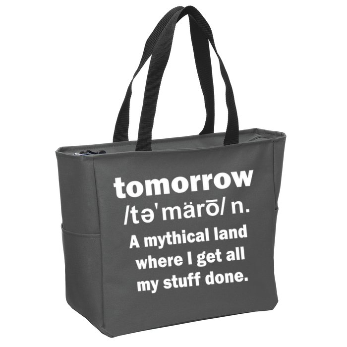 Tomorrow Definition Funny Zip Tote Bag