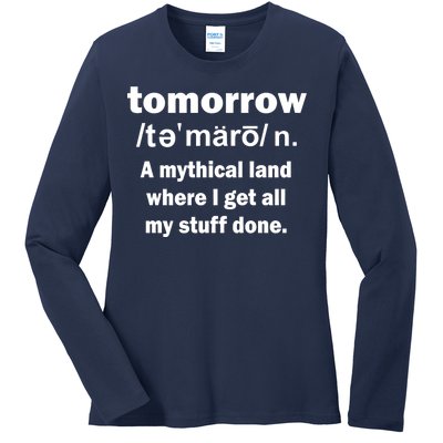 Tomorrow Definition Funny Ladies Long Sleeve Shirt