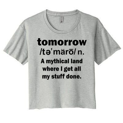 Tomorrow Definition Funny Women's Crop Top Tee