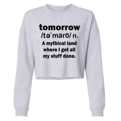 Tomorrow Definition Funny Cropped Pullover Crew