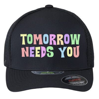 Tomorrow Need You Mental Health Awareness Flexfit Unipanel Trucker Cap