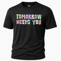 Tomorrow Need You Mental Health Awareness Cooling Performance Crew T-Shirt