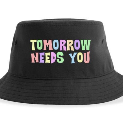 Tomorrow Need You Mental Health Awareness Sustainable Bucket Hat