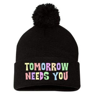 Tomorrow Need You Mental Health Awareness Pom Pom 12in Knit Beanie