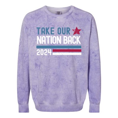 Take Our Nation Back Trump 2024 Election Pro Trump US Flag Colorblast Crewneck Sweatshirt