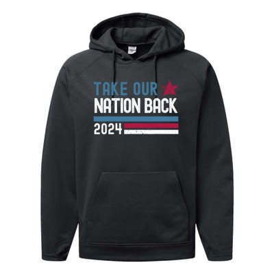 Take Our Nation Back Trump 2024 Election Pro Trump US Flag Performance Fleece Hoodie