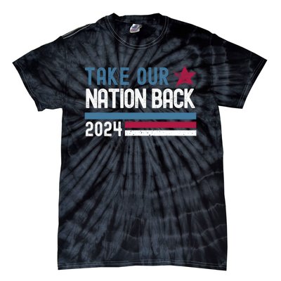 Take Our Nation Back Trump 2024 Election Pro Trump US Flag Tie-Dye T-Shirt