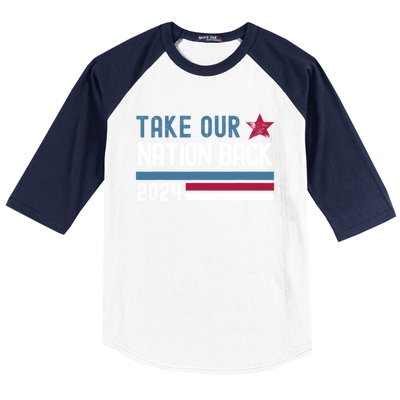 Take Our Nation Back Trump 2024 Election Pro Trump US Flag Baseball Sleeve Shirt