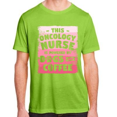 This Oncology Nurse Is Powered By Dogs And Coffee Oncologist Gift Adult ChromaSoft Performance T-Shirt