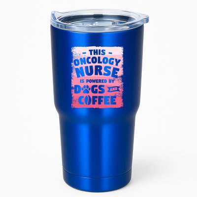 This Oncology Nurse Is Powered By Dogs And Coffee Oncologist Gift Tumbler