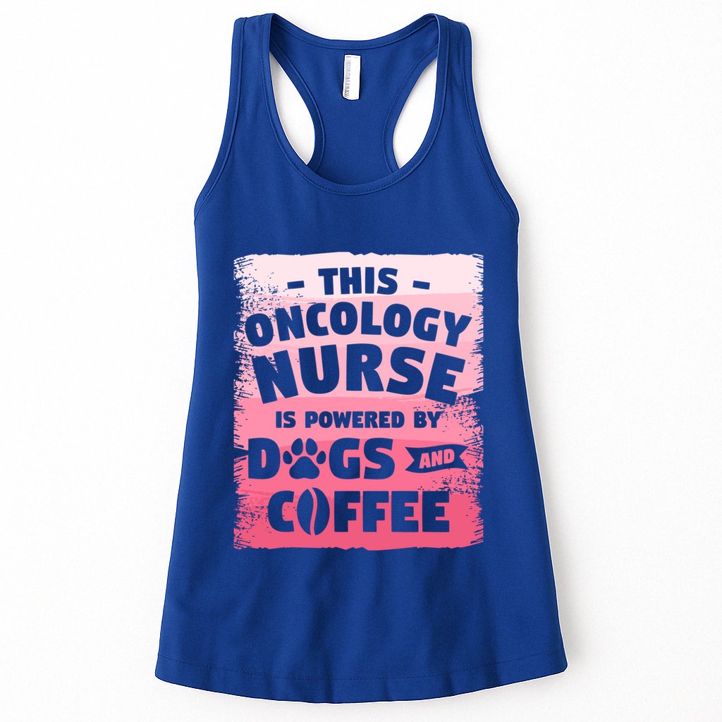 This Oncology Nurse Is Powered By Dogs And Coffee Oncologist Gift Womens Tank Top