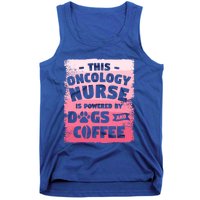 This Oncology Nurse Is Powered By Dogs And Coffee Oncologist Gift Tank Top