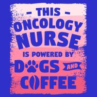 This Oncology Nurse Is Powered By Dogs And Coffee Oncologist Gift Toddler T-Shirt