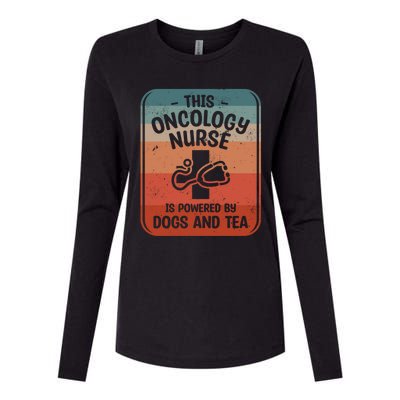 This Oncology Nurse Is Powered By Dogs And Tea Oncologist Cute Gift Womens Cotton Relaxed Long Sleeve T-Shirt