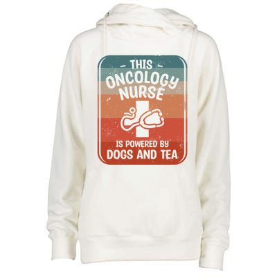 This Oncology Nurse Is Powered By Dogs And Tea Oncologist Cute Gift Womens Funnel Neck Pullover Hood