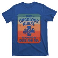 This Oncology Nurse Is Powered By Dogs And Tea Oncologist Cute Gift T-Shirt