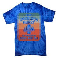 This Oncology Nurse Is Powered By Dogs And Tea Oncologist Cute Gift Tie-Dye T-Shirt